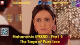Iss Pyaar Ko Kya Naam Doon Mahamovie PART 1  The Saga of Pure Love IPKKND