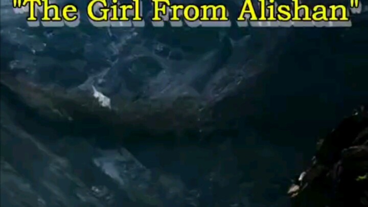 The Girl From Alishan