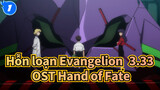 [Hỗn loạn Evangelion: 3.33] OST Hand of fate_1