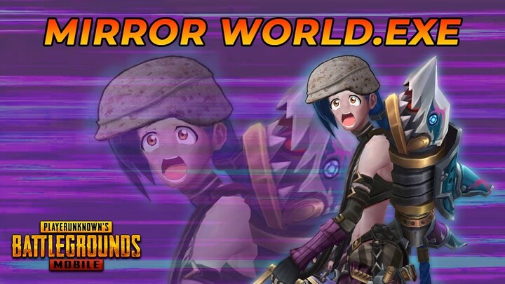 PUBGM PUBG MOBILE MIRROR WORLD.EXE