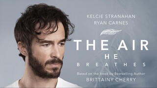 The Air He Breathes – SUBTITLE INDONESIA (2024)