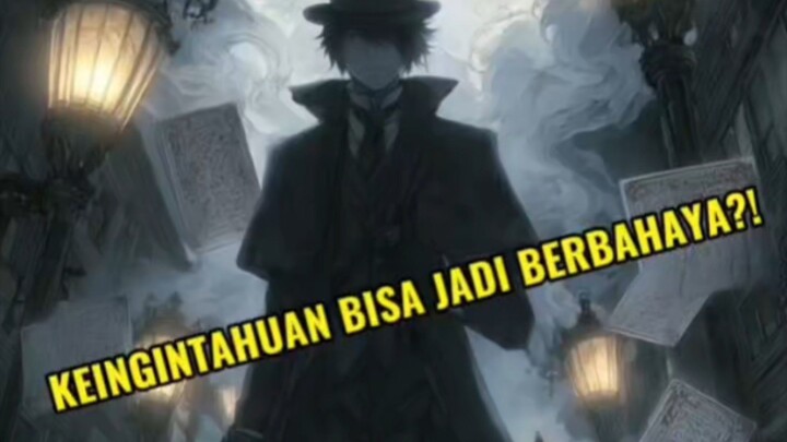 Di Dunia Lord Of The Mysteries Ada Pengetahuan Yang Bisa Membuat Lo Gila?!