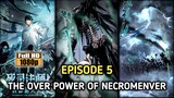 (EPISODE 5) THE POWER OF NECROMENCER