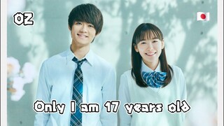 Only I am 17 Years Old | 2020 - Ep 02 (Sub Indo)