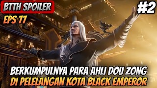 BTTH SEASON 5 EPISODE 77 SUB INDO - Berkumpulnya Para Ahli Dou Zong