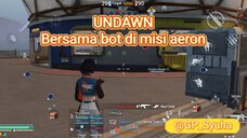 🔵 UNDAWN 🔵 | Main misi aeron malah ketemu bot semua |