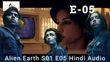 Alien Earth S01 E05 Hindi Audio