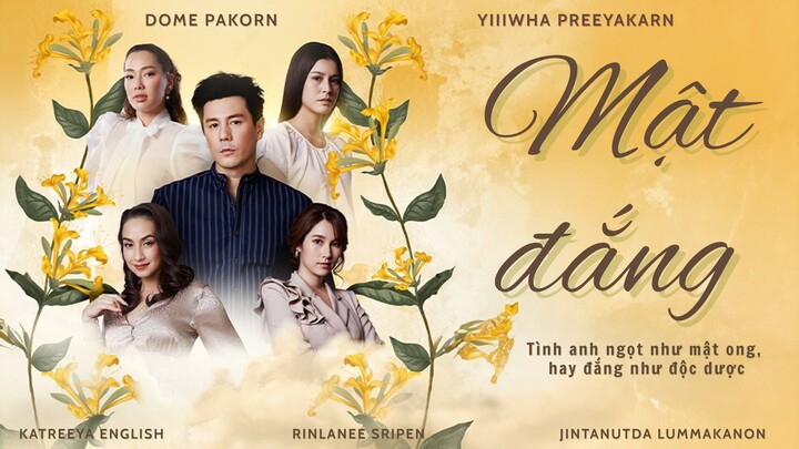 MẬT ĐẮNG | Nampueng Kom | EP.2