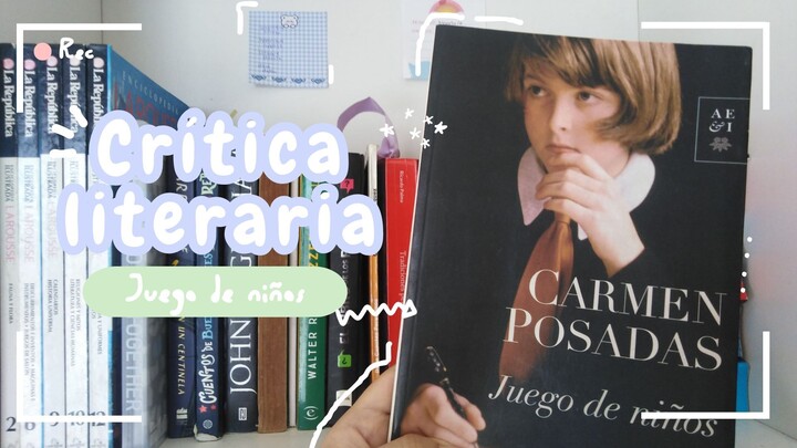 Crítica literaria a Juego de niños de Carmen Posadas📚