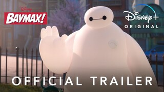 Baymax | Official Trailer | Disney+ Hotstar Malaysia