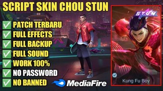 SCRIPT SKIN CHOU STUN PATCH TERBARU FULL EFFECTS VOICE - MOBILE LEGENDS