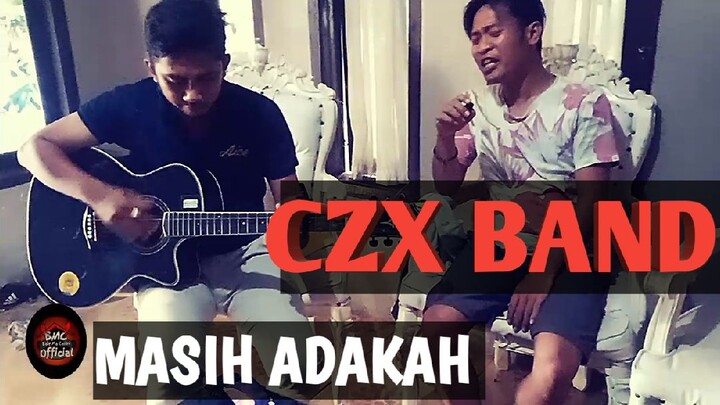 masih adakah by band czx