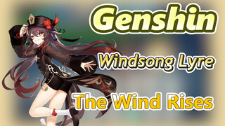 [Genshin  Windsong Lyre] [The Wind Rises] full ver.