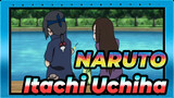 [NARUTO/Itachi Uchiha] Respect Itachi Uchiha Will Live Forever