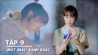 MỘT MÀU XANH KHÁC Reblooming Blue - Tập 9 VIETSUB - Tống Thiến x Châu Du Dân