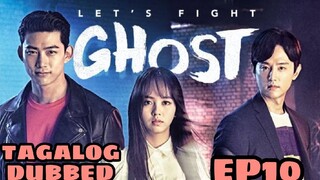 LET'S FIGHT GHOST EPISODE 10 TAGALOG DUB