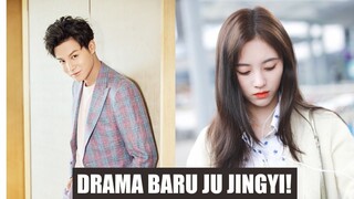 Syuting Selesai, Drama Ju Jingyi dan Zheng Yecheng Akan Tayang 🎥