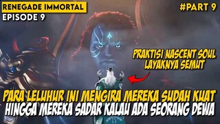 DI HADAPAN SOSOK KUAT INI PARA KETUA SEKTE DIBUAT KETAKUTAN - Alur Cerita Renegade Immortal Part 9