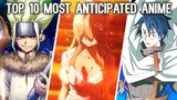 Top 10 Most Anticipated Anime That Everyone is Waiting For