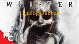 Whisper Horror/Mystery Full Movie (Tagalog Dubbed)