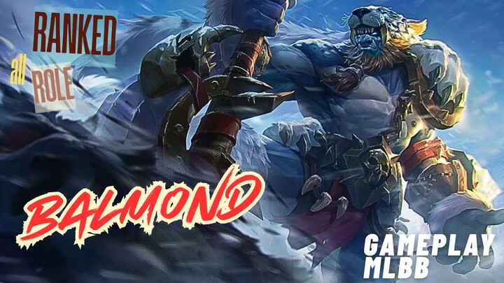 BALMOND | ALLROLE | RANK | GAMEPLAY | MOBILE LEGEND BANG BANG [MLBB]