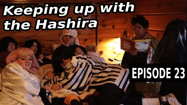 Keeping up with the Hashira (EPISODE 23) || Demon Slayer Cosplay Skit || SEASON 3