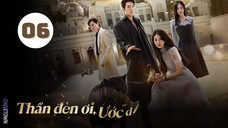 Tập 6| Thần Đèn Ơi, Ước Đi Genie - Make A Wish (Kim Woo Bin, Suzy, Kim Me Kyung,...).