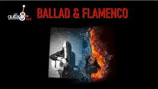 BALLAD & FLAMENCO | BÀI 3 | GUITAR 8 PHÚT VOL.3