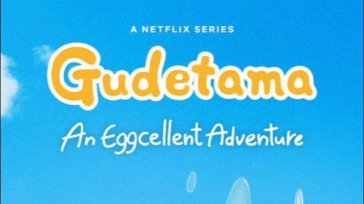 Gudetama: An Eggcellent Adventure – Season 1 Episode 1 (2022) Drama Series Subtitle Indonesia