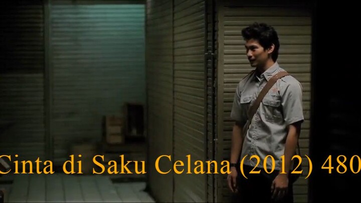 Cinta di Saku Celana (2012) 480p