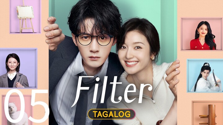 EP. 5 | 𝗙𝗜𝗟𝗧𝗘𝗥 | TAGALOG DUBBED