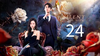 The Silent Wife Ep 24 (Finale)