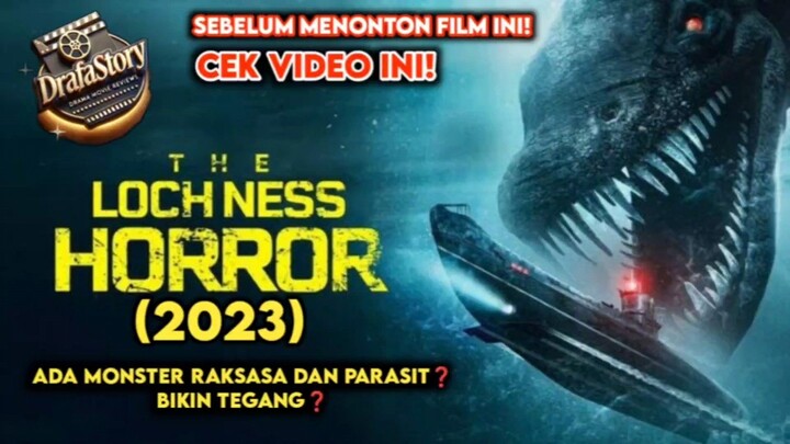 Teror Loch Ness yang Menyiksa⁉️ Kapal Selam Hilang dan Parasit Pembunuh, Beranikah Kamu Menontonnya?