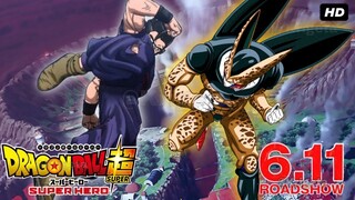 Dragon Ball Super Super Hero Gohan Vs Maximum Cell Final Trailer!