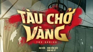 Tàu chở vàng phần 2 tập 3.1 tại anhemphim.com Hoặc Anh Em phim.net
