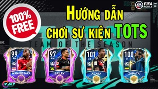 HƯỚNG DẪN CHƠI SỰ KIỆN TOTS - NHẬN FREE NHIỀU CẦU THỦ NGON ?《FIFA MOBILE 21》