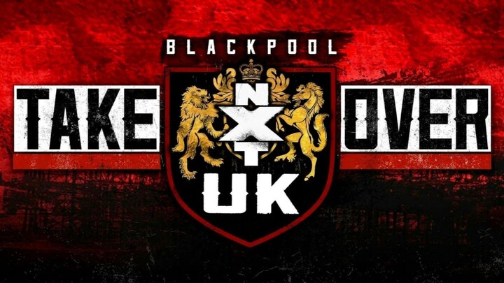 TAKE OVER  BLACKPOOL : NXT UK