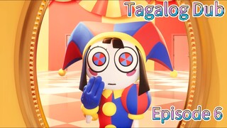 The Amazing Digital Circus Tagalog Dub Episode 6