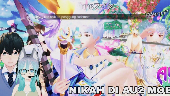 Nikah Di Au2 Mobile [Vtuber / Virtual Youtuber Indonesia]