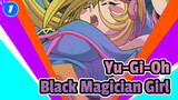 Yu-Gi-Oh|Collection of Boarding/Fighting Scene:Black Magician Girl_1