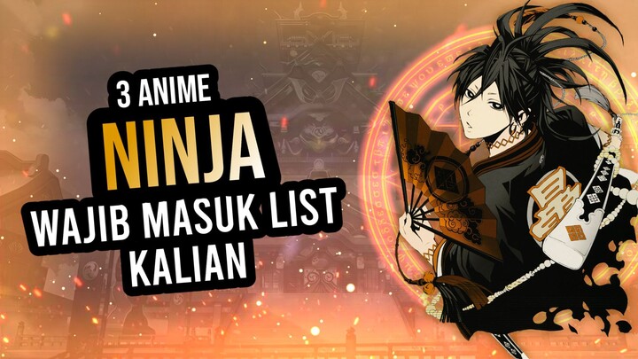 3 Rekomendasi Anime Dengan Tema Ninja Terbaik