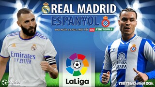 TÂY BAN NHA | Real Madrid vs Espanyol (21h15 ngày 30/4) trực tiếp ON Football. NHẬN ĐỊNH BÓNG ĐÁ