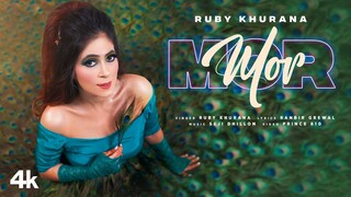 Mor (Full Song) | Ruby Khurana | Seji Dhillon | Ranbir Grewal | Latest Punjabi Songs 2021