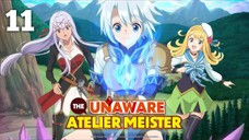 The Unaware Atelier Meister Episode 11