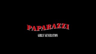 Girls' Generation 少女時代 'PAPARAZZI' MV