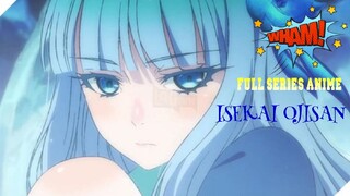 💦 Tập 12 _ Isekai Ojisan| Vietsub ✨