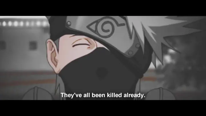 AMV - They have all been killed already (Sad kakashi edit) - Naruto