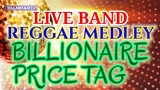 LIVE BAND || REGGAE BILLIONAIRE | PRICE TAG
