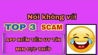 [ ĐÃ RÚT ]  Top 3 ứng dụng uy tín min rút cực thấp