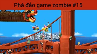 Phá đảo game zombie p15